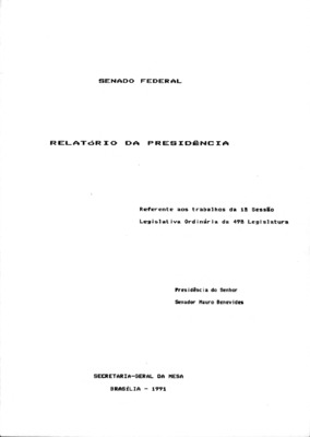 <BR>Data: 1991<BR>Responsabilidade: Senado Federal<BR>Endereço para citar este documento: -www2.senado.leg.br/bdsf/item/id/242621->www2.senado.leg.br/bdsf/item/id/242621