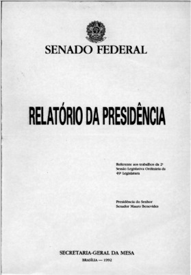 <BR>Data: 1992<BR>Responsabilidade: Senado Federal<BR>Endereço para citar este documento: -www2.senado.leg.br/bdsf/item/id/242622->www2.senado.leg.br/bdsf/item/id/242622