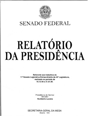 <BR>Data: 1995<BR>Responsabilidade: Senado Federal<BR>Endereço para citar este documento: ->www2.senado.leg.br/bdsf/item/id/242626