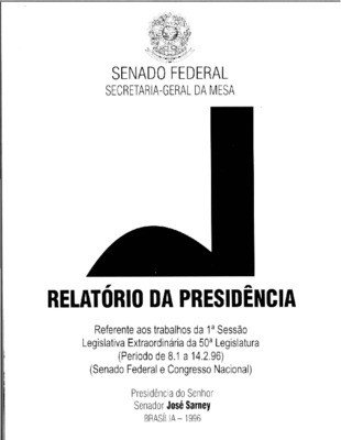 <BR>Data: 1996<BR>Responsabilidade: Senado Federal<BR>Endereço para citar este documento: ->www2.senado.leg.br/bdsf/item/id/242628