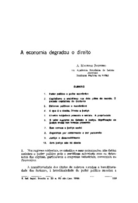 <BR>Data: 04/1986<BR>Fonte: Revista de Informação Legislativa, v. 23, n. 90, p. 119-130, abr./jun. 1986<BR>Conteúdo: Poder político e poder econômico -- Capitalismo e socialismo nos dois pólos do mundo: o pecado capitalista do Ocidente -- Sistemas polític