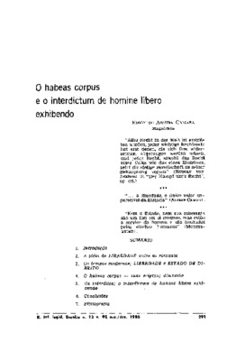 <BR>Data: 10/1986<BR>Fonte: Revista de informação legislativa, v. 23, n. 92, p. 291-316, out./dez. 1986<BR>Conteúdo: Introdução -- A ideia de liberdade entre os romanos -- Os tempos modernos: liberdade e Estado de Direito -- O habeas corpus: suas origens,