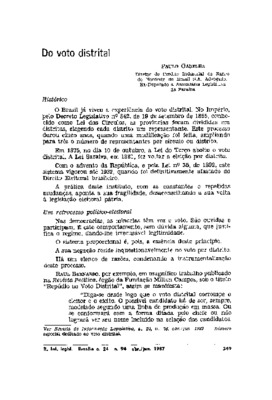 <BR>Data: 04/1987<BR>Fonte: Revista de informação legislativa, v. 24, n. 94, p. 249-252, abr./jun. 1987<BR>Conteúdo: Histórico -- Um retrocesso político-eleitoral -- A eleição do poder econômico -- Uma arma das oligarquias -- Municipalização da atividade 