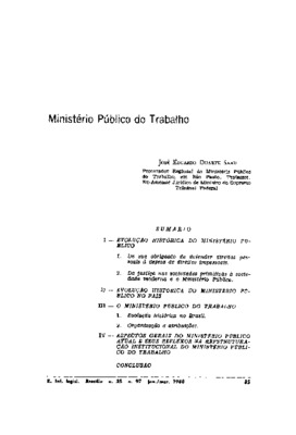 <BR>Data: 01/1988<BR>Fonte: Revista de Informação Legislativa, v. 25, n. 97, p. 85-102, jan./mar. 1988<BR>Conteúdo: Evolução histórica do Ministério Público -- Evolução histórica do Ministério Público no país -- O Ministério Público do Trabalho -- Aspecto