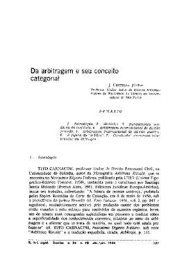 <BR>Data: 04/1988<BR>Fonte: Revista de Informação Legislativa, v. 25, n. 98, p. 127-138, abr./jun. 1988<BR>Conteúdo: Introdução -- Histórico -- Fundamento moderno do instituto -- Arbitragem internacional de direito privado -- Arbitragem internacional de d