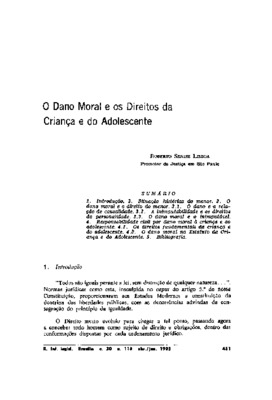 <BR>Data: 04/1993<BR>Fonte: Revista de informação legislativa, v. 30, n. 118, p. 451-472, abr./jun. 1993<BR>Conteúdo: Introdução -- Situação histórica do menor -- O dano moral e o direito do menor -- Responsabilidade civil por dano moral à criança e ao ad