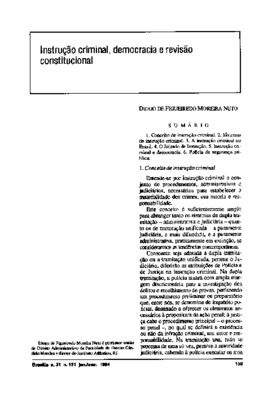 <BR>Data: 01/1994<BR>Fonte: Revista de informação legislativa, v. 31, n. 121, p. 103-109, jan./mar. 1994<BR>Conteúdo: Conceito de instrução criminal -- Sistemas de instrução criminal -- A instrução criminal no Brasil -- O juizado de instrução -- Instrução