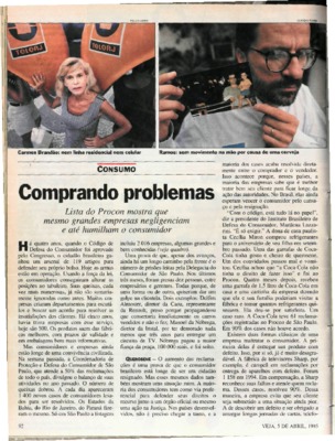 <BR>Data: 04/1995<BR>Fonte: Veja, v.28, nº 14, p. 92-93, abr. de 1995<BR>Endereço para citar este documento: ->www2.senado.leg.br/bdsf/item/id/183650