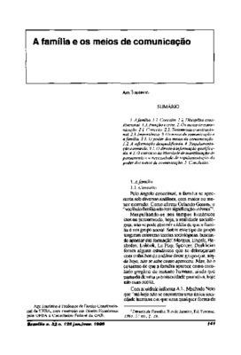 <BR>Data: 01/1995<BR>Fonte: Revista de informação legislativa, v. 32, n. 125, p. 141-149, jan./mar. 1995 | Revista da Procuradoria Geral da República, n. 6, p. 127-137,  1994<BR>Conteúdo: A família -- Os meios de comunicação -- Os meios de comunicação e a