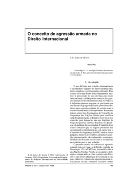 <BR>Data: 01/1996<BR>Fonte: Revista de informação legislativa, v. 33, n. 129, p. 145-156, jan./mar. 1996<BR>Conteúdo: Introdução -- A evolução histórica do conceito de agressão -- Atos que caracterizam uma agressão -- Conclusão<BR>Parte de: ->Revista de i