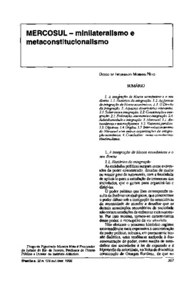 <BR>Data: 10/1995<BR>Fonte: Revista de informação legislativa, v. 32, n. 128, p. 207-220, out./dez. 1995<BR>Conteúdo: A integração de blocos econômicos e o seu direito -- Aspectos doutrinários relevantes -- Mercosul -- Conclusões: rumo ao metaconstitucion