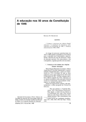 <BR>Data: 10/1996<BR>Fonte: Revista de informação legislativa, v. 33, n. 132, p. 29-35, out./dez. 1996<BR>Conteúdo: Avanços e retrocessos nas relações Estado/educação -- A ampliação dos dispositivos sobre educação na Constituição de 1946 --  Políticas edu