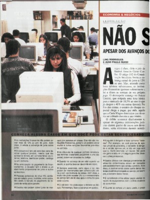 <BR>Data: 03/07/2002<BR>Fonte: Isto é, nº 1709, p. 82-83, 3 jul. de 2002<BR>Conteúdo: Conheça alguns casos em que você pode estar sendo lesado.<BR>Endereço para citar este documento: -www2.senado.leg.br/bdsf/item/id/183667->www2.senado.l