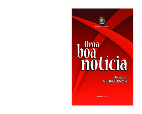 <BR>Data: 2007<BR>Responsabilidade: Pedro Simon<BR>Endereço para citar este documento: -www2.senado.gov.br/bdsf/item/id/505787->www2.senado.gov.br/bdsf/item/id/505787