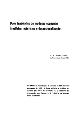 <BR>Data: 10/1974<BR>Fonte: Revista de informação legislativa, v. 11, n. 44, p. 47-76, out./dez. 1974<BR>Conteúdo: Análise às 500 maiores empresas de 1973 -- Setor editorial e gráfico -- Análise por ramo de atividade -- O controle de informação pelo Estad