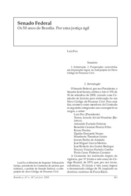 <BR>Data: 07/2010<BR>Fonte: Revista de informação legislativa, v. 47, n. 187, p. 161-171, jul./set. 2010<BR>Parte de: ->Revista de informação legislativa : v. 47, n. 187 (jul./set. 2010)<BR>Responsabilidade: Luiz Fux<BR>Endereço para citar este documento: