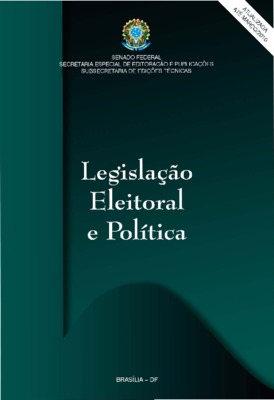 <BR>Data: 2010<BR>Conteúdo: Dispositivos constitucionais pertinentes -- Lei n. 9.504, de 30 de setembro de 1997 -- Lei n. 4.737, de 15 de julho de 1965 -- Lei complementar n. 64, de 18 de maio de 1990 -- Lei n. 9.096, de 19 de setembro de 1995.<BR>Endereç