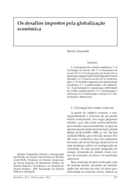 <BR>Data: 01/2011<BR>Fonte: Revista de informação legislativa, v. 48, n. 189, p. 157-169, jan./mar. 2011.<BR>Conteúdo: A formação dos estados modernos -- A civilização do século XIX -- A fisionomia do século XX -- O lado positivo do sécilo XX : as mudança