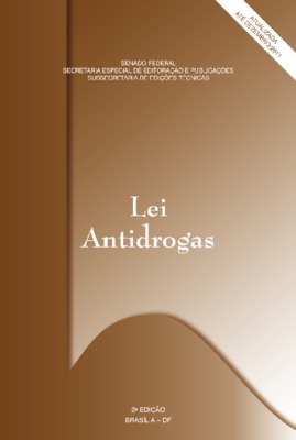 <BR>Data: 2012<BR>Conteúdo: Dispositivos constitucionais pertinentes -- Lei nº 11.343/2006 -- Vetos presidenciais -- Regulamentações -- Normas correlatas -- Quadro comparativo -- Índice temático.<BR>Responsabilidade: [Paulo Roberto Moraes de Aguiar (org)]