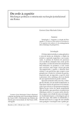 <BR>Data: 04/2012<BR>Fonte: Revista de informação legislativa, v. 49, n. 194, p. 227-239, abr./jun. 2012.<BR>Conteúdo: Augusto e a criação do principado -- O iudex e o ordo iudiciorum privatorum -- A cognitio extra ordinem -- As conseqüências dessa mudanç