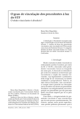 <BR>Data: 07/2012<BR>Fonte: Revista de informação legislativa, v. 49, n. 195, p. 77-95, jul./set. 2012.<BR>Conteúdo: Julgados dotados de efeito vinculante formal -- Casos desprovidos de efeito vinculante formal.<BR>Parte de: ->Revista de informação legisl