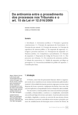 <BR>Data: 01/2014<BR>Fonte: Revista de informação legislativa, v. 51, n. 201, p. 151-173, jan./mar. 2014.<BR>Conteúdo: Princípio da supremacia do interesse público -- Da suspensão da segurança -- Pressupostos da suspensão -- Duração da suspensão -- Pedido