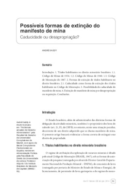 <BR>Data: 04/2014<BR>Fonte: Revista de informação legislativa, v. 51, n. 202, p. 31-42, abr./jun. 2014.<BR>Conteúdo: Títulos habilitantes no Direito minerário brasileiro -- Formas de extinção de títulos habilitantes no Direito brasileiro.<BR>Parte de: ->R