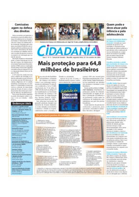 <BR>Data: 13/10/2003<BR>Fonte: Jornal do Senado, v. 1, n. 5, 13 de out. de 2003<BR>Endereço para citar este documento: -www2.senado.leg.br/bdsf/item/id/70259->www2.senado.leg.br/bdsf/item/id/70259