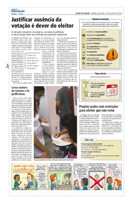 <BR>Data: 19/10/2010<BR>Fonte: Jornal do Senado, v. 8, n. 325, 19 out. 2010. Especial Cidadania<BR>Endereço para citar este documento: -www2.senado.leg.br/bdsf/item/id/191398->www2.senado.leg.br/bdsf/item/id/191398