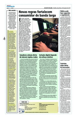 <BR>Data: 23/08/2011<BR>Fonte: Jornal do Senado, v. 9, n. 359, 23 ago. 2011. Especial Cidadania<BR>Endereço para citar este documento: -www2.senado.leg.br/bdsf/item/id/222576->www2.senado.leg.br/bdsf/item/id/222576