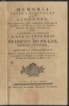 BETTENCOURT, José de Sá, fl. 1798<br/>Memória sobre a plantação dos algodões, e sua exportação : sobre a decadencia da lavoura de mandiocas, no termo da Villa de Camamú, Comarca dos Ilhéos, Governo da Bahia... / por José de Sá Betencourt, Bacharel formado pela Universidade de Coimbra. - [Lisboa] : na Officina de Simão Thaddeo Ferreira, 1798. - 34, [1], 2 fl. desdobr. : il. ; 8º (16 cm)