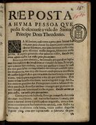 MACEDO, António de Sousa de, 1606-1682<br/>Reposta [sic] a huma pessoa que pedia se escrevese a vida do santo Principe Dom Theodozio. - Em Lisboa : na Officina Craesbeekiana, 1653. - 8 p. ; 4º (19 cm)