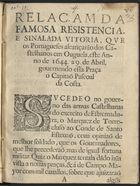 Relaçam da famosa resistencia, e sinalada vitoria, que os Portugueses alcançarão dos castelhanos em Ouguela, este Anno de 1644. a 9. de Abril, governando esta Praça o Capitaõ Pascoal da Costa. - Lisboa : por Paulo Craesbeck, Livreiro & Impressor das tres Ordens Militares, 1644. - [8] p. ; 4º (22 cm)