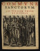 COMMUNE SANCTORUM<br/>Commvne sanctorum : in vigilia vnivs apostoli. - [S.l. : s.n., entre 1580 e 1620?]. - 1 gravura : buril, p&b ; 11x9 cm