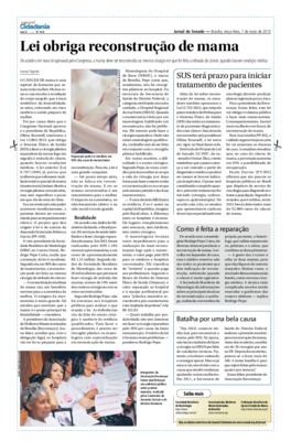 <BR>Data: 07/05/2013<BR>Fonte: Jornal do Senado, v. 10, n. 428, 7 mai. 2013. Especial Cidadania<BR>Conteúdo: SUS terá prazo para  iniciar tratamento de pacientes -- Como é feita a reparação -- Batalha por uma bela causa<BR>Endereço para citar este documen