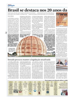 <BR>Data: 28/05/2013<BR>Fonte: Jornal do Senado, v. 10, n. 431, 28 mai. 2013. Especial Cidadania<BR>Conteúdo: Senado procura  manter legislação atualizada -- Economia digital representa 3,2% do PIB brasileiro -- O que a internet está fazendo com nossos cé