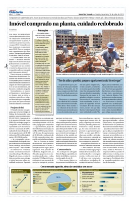 <BR>Data: 16/07/2013<BR>Fonte: Jornal do Senado, v. 10, n. 438, 16 jul. 2013. Especial Cidadania<BR>Conteúdo: Precauções -- Com mercado aquecido, obras são concluídas com atraso<BR>Responsabilidade: Ricardo Westin<BR>Endereço para citar este documento: re