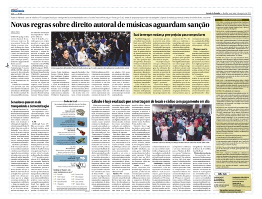 <BR>Data: 06/08/2013<BR>Fonte: Jornal do Senado, v. 10, n. 439, 6 ago. 2013. Especial Cidadania<BR>Conteúdo: Ecad teme que mudança gere prejuízo para compositores -- Como fica, pelo texto aprovado -- Senadores querem mais transparência e democratização --