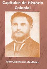     historia. João Capistrano Honório de Abreu (Maranguape, 23 de outubro de 1853 — Rio de Janeiro, 13 de agosto de 1927. Um dos primeiros g