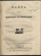 PEGADO, Guilherme J. A. D., 1803-1885<br/>Carta aos eleitores de deputados / Guilherme J. A. D. Pegado. - Lisboa : Na Imp. da Rua dos Fanqueiros, 1834. - 8 p. ; 21 cm