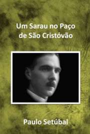   Paulo Setúbal escreveu uma peça histórica em três atos para nela evocar uma festa de aniversário de D. Leopoldina, esposa de D. Pedro I, primeira imperatriz Paulo de Oliveira Leite Setúbal nasceu em 1893, na cidade de Tatuí e foi um importante escritor