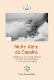   A Fundação Abrinq apresenta, com grande satisfação, a experiência do Programa Família Participante, do Hospital Pequeno Príncipe, de Curitiba (PR). A iniciativa recebeu o Prêmio Criança na categoria “Saúde do Bebê e da Gestante”, em 2002.