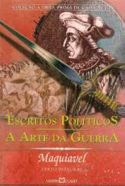   Com pensamento agudo e mente lógica, Maquiavel entrou para a história com seus conceitos de conquistas e poder. Escritos Políticos é uma coleção de seus prin