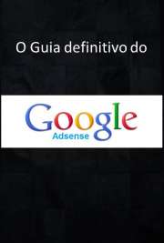   Livro digital com informações preciosas para você implementar o programa de afiliados mais famoso do mundo e ganhar dinheiro com ele.  de Google Adsense  onli