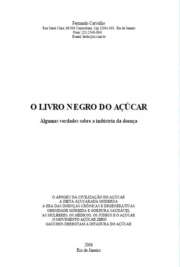   "O Livro Negro do Açucar" dá continuidade à luta iniciada com a obra Sugar blues de William Dufty. Fernando Carvalho, porém, atualiza e confere mai