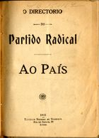 O directorio do Partido Radical ao país. - [S.l. : s.n.], 1925 (Lisboa : : Sociedade Nacional de Tipografia). - 24 p. ; 20 cm