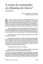 "Memórias do cárcere: nesta obra realista e clássica a modernidade se afirma pelo reconhecimento da força e dos limites do sujeito."