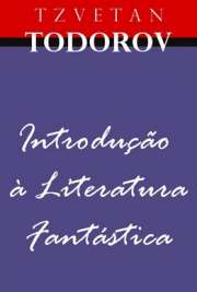   Tzetan Todorov mostra que sua determinação deve passar pelo leitor implícito do texto. Não é possível conceituar a literatura fantástica sem efetuar um estud  eletrônicos em , 