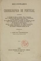 Diccionario da chorographia de Portugal contendo a indicação de todas as cidades, villas e freguezias... / coord. por J. Leite de Vasconcellos. - Porto : Livraria Portuense de Clavel, 1884. - [8], 191 p. a 2 colns ; 21 cm