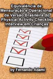   Equivalência de mensuração e operacional da versão brasileira do Physical Activity Checklist Interview em crianças Faculdade de Saúde Pública